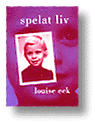 BOK: Spelat liv av Louise Eek