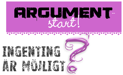 ARGUMENT-start!