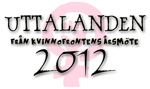 Uttalanden från Kvinnofrontens årsmöte 2012