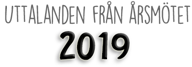 Uttalanden från årsmötet 2019