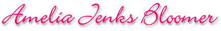 Namn: Amelia Jenks Bloomer