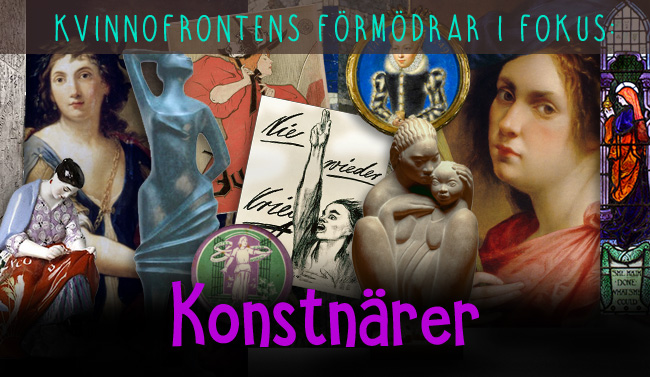 Collage av bilder av konstnärer och konstverk samt texten: Kvinnofrontens förmödrar i fokus - Konstnärer