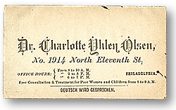 Charlotte Yhlenss visitkort som läkare i Philadelphia. På kortet står det "Dr. Charlotte Yhlen Olsen, No. 1914 North Eleven Street" samt öppettider med mera