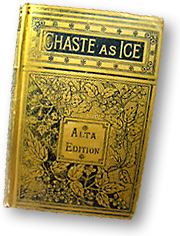 Gammaldags utsmyckat bokomslag i gulgrönt och texten Chaste as Ice: Chaste as Ice av Charlotte Despard