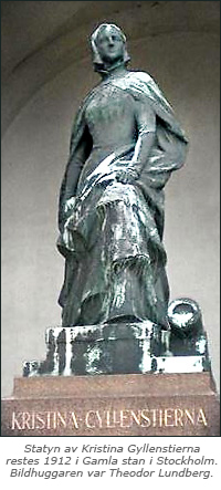 Foto av staty av Kristina Gyllenstierna. Under bilden står texten: Statyn av Kristina Gyllenstierna restes 1912 i Gamla stan i Stockholm. Bildhuggare var Theodor Lundberg.
