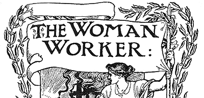 Del av The Woman Workers senare logo med en kvinna i förgrunden och en fabrik i bakgrunden omringat av en girland och löv där det står "The Woman Worker.
