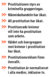 Punktlista, med samma information som i stycket bredvid, alltså vad som hänt.