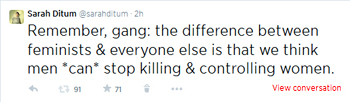 Från twitter: "Remember, gang: the difference between feminists & everyone else is that we think men *can* stop killing & controlling women."