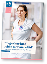 Omslag till Vårdförbundets rapport om att inte orka jobba mer än deltid